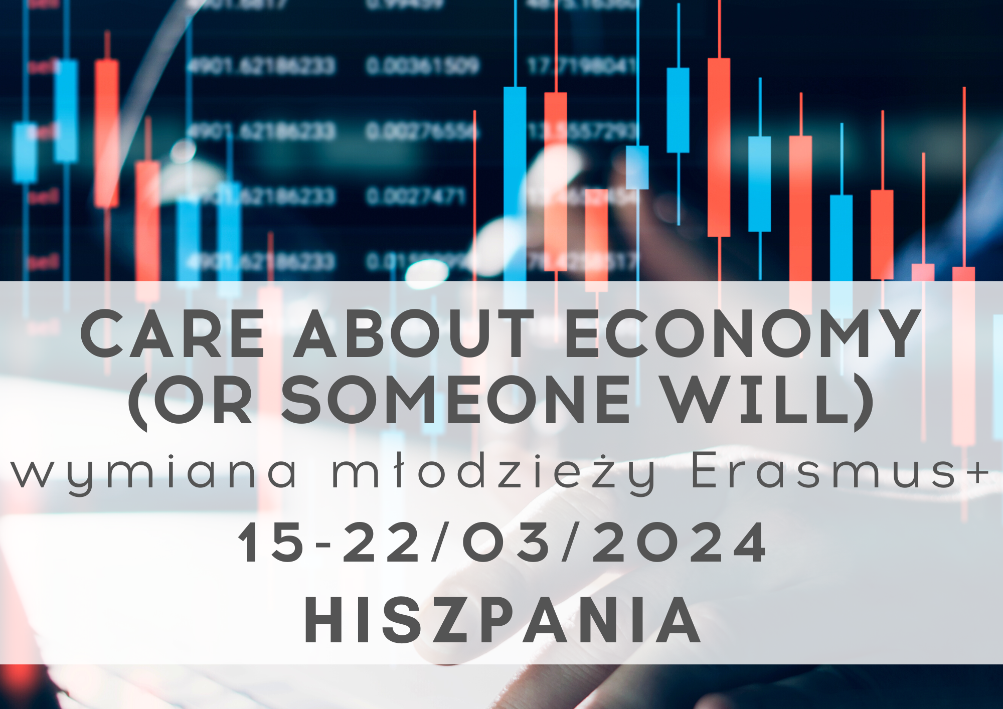 Erasmus+ Youth Exchange CARE ABOUT ECONOMY 15-22.03.2024