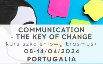 Erasmus+ Training Course „Communication – the Key of Change” w Portugalii