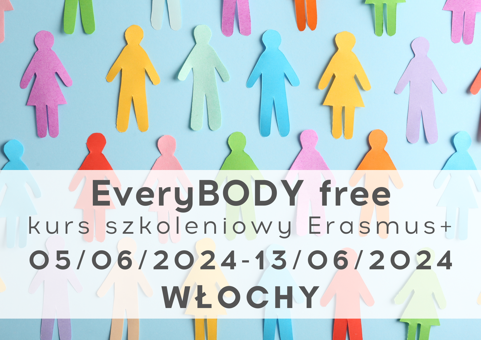 Kurs szkoleniowy Erasmus+"EveryBODY free" od 5 do 13 czerwca 2024 roku we Włoszech.