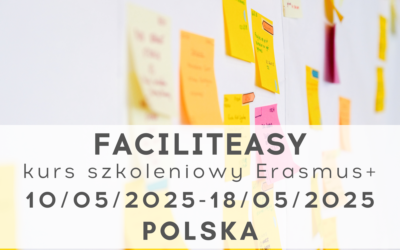 Kurs szkoleniowy Erasmus+ Faciliteasy w Polsce