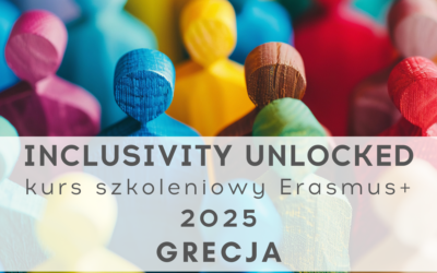 Kurs szkoleniowy Erasmus+ Inclusivity Unlocked w Grecji