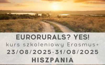 Kurs szkoleniowy Erasmus+  „Eurorurals? Yes!” w Hiszpanii