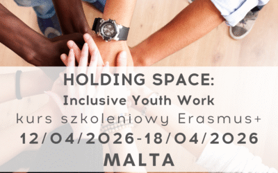 Kurs  szkoleniowy Erasmus+ „Holding Space: Inclusive Youth Work” na Malcie
